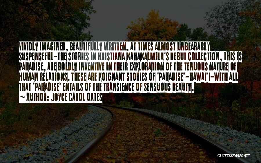 Human Stories Quotes By Joyce Carol Oates