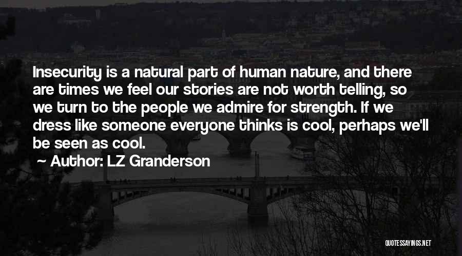 Human Stories Quotes By LZ Granderson