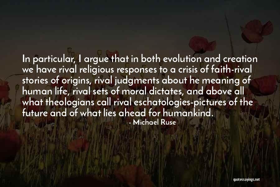 Human Stories Quotes By Michael Ruse Human Stories Quotes By Michael Ruse