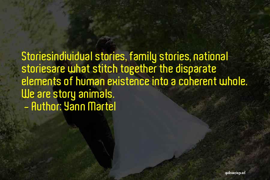 Human Stories Quotes By Yann Martel