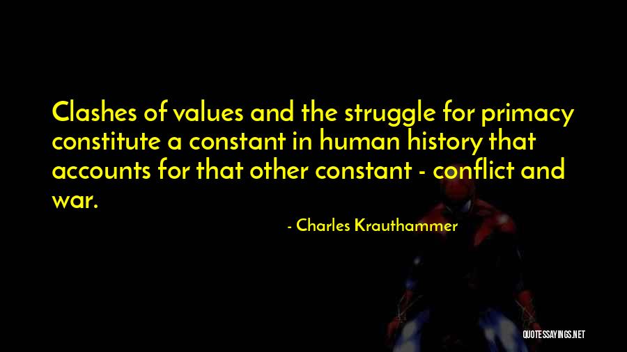 Human Struggle Quotes By Charles Krauthammer Human Struggle Quotes By Charles Krauthammer