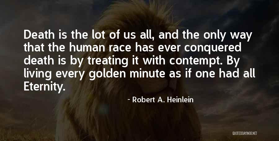 Human Struggle Quotes By Robert A. Heinlein Human Struggle Quotes By Robert A. Heinlein