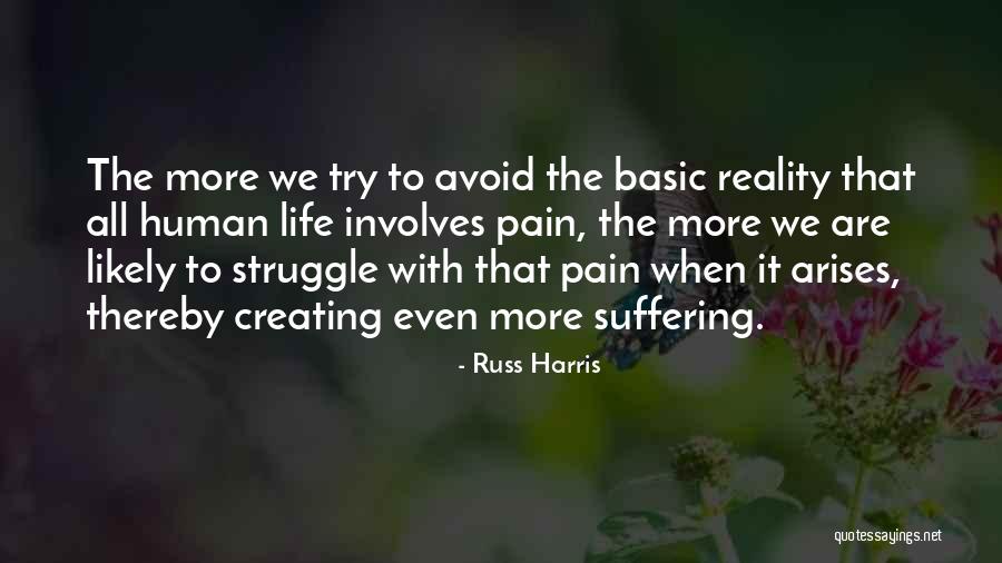 Human Struggle Quotes By Russ Harris Human Struggle Quotes By Russ Harris