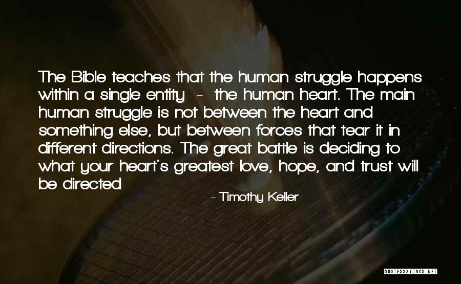 Human Struggle Quotes By Timothy Keller Human Struggle Quotes By Timothy Keller