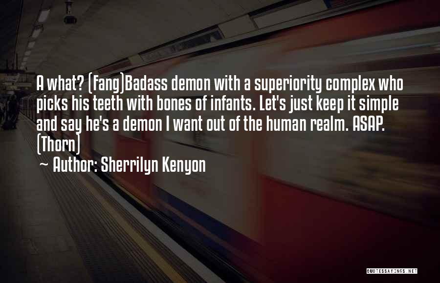 Human Superiority Quotes By Sherrilyn Kenyon