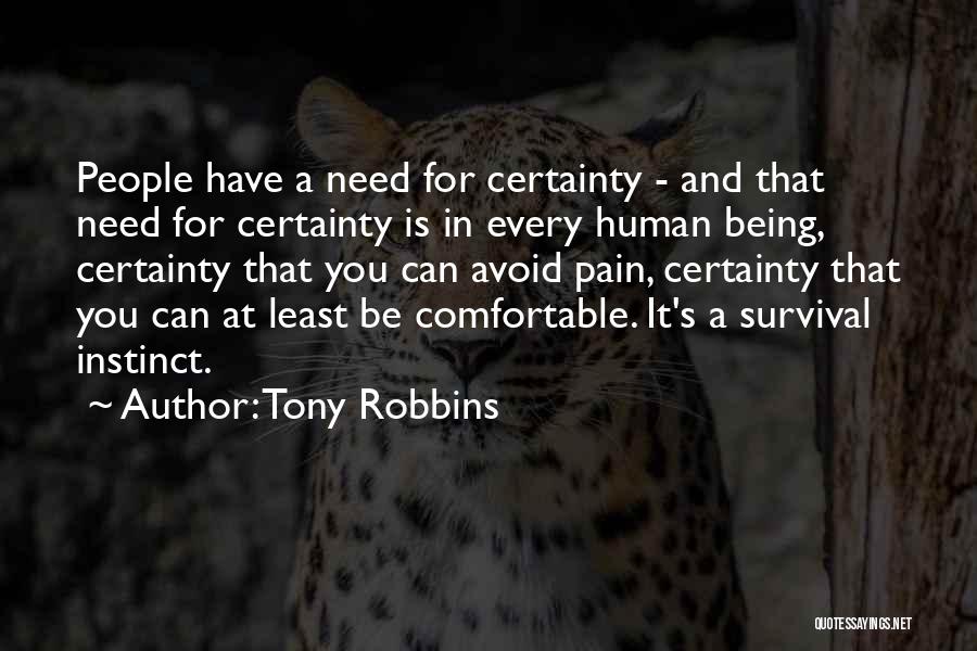 Human Survival Instinct Quotes By Tony Robbins