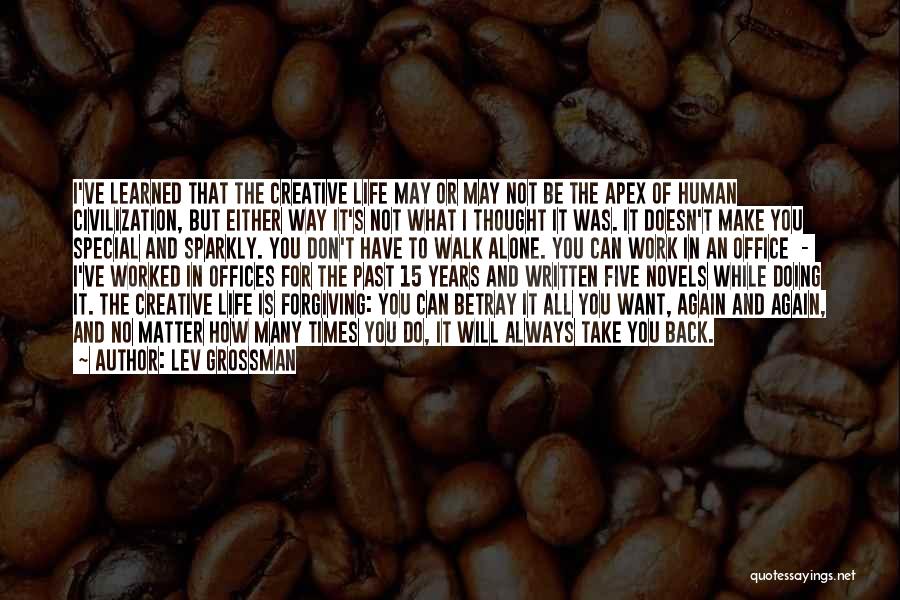 Human Thought Process Quotes By Lev Grossman