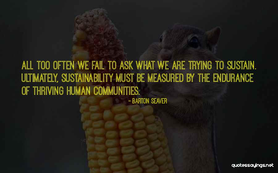 Human Thriving Quotes By Barton Seaver Human Thriving Quotes By Barton Seaver