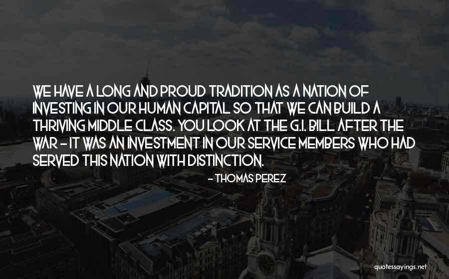 Human Thriving Quotes By Thomas Perez Human Thriving Quotes By Thomas Perez