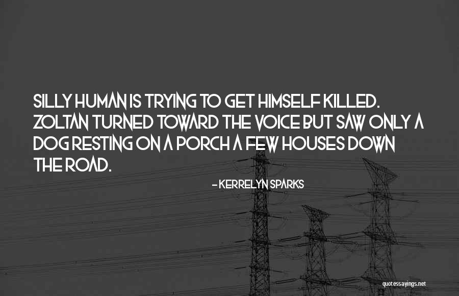 Human To Dog Quotes By Kerrelyn Sparks Human To Dog Quotes By Kerrelyn Sparks