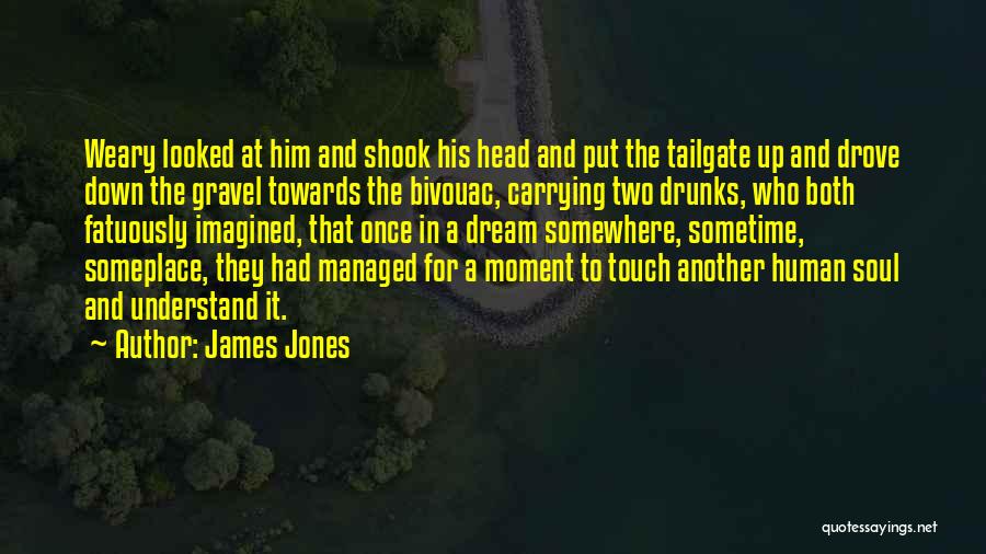Human Touch Quotes By James Jones