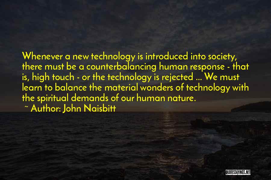 Human Touch Quotes By John Naisbitt