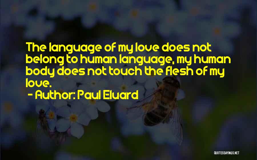 Human Touch Quotes By Paul Eluard