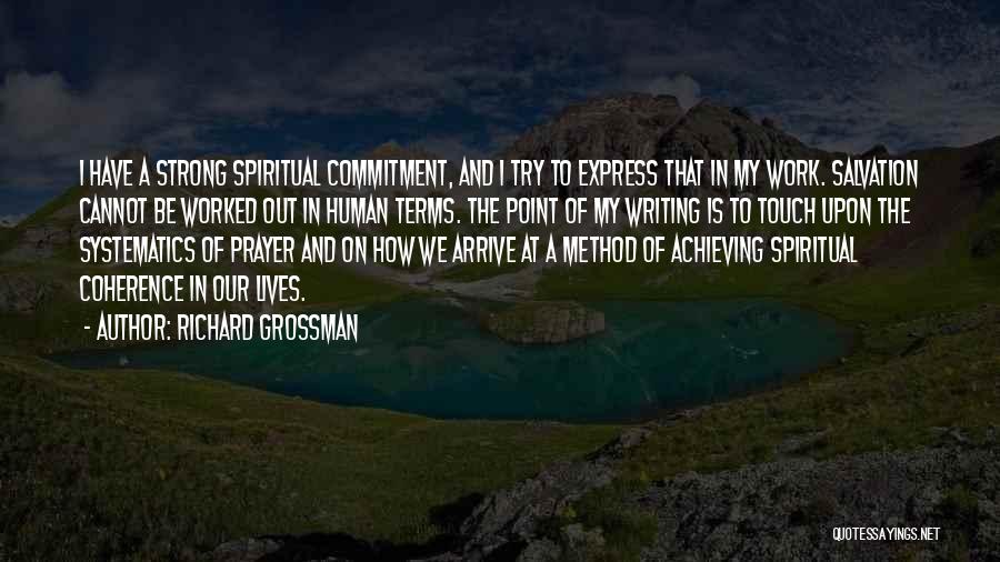 Human Touch Quotes By Richard Grossman