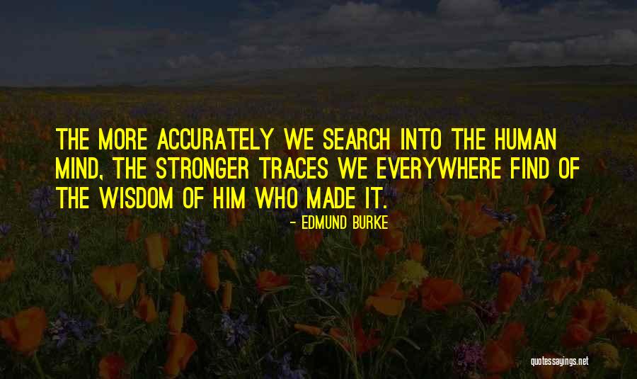 Human Traces Quotes By Edmund Burke