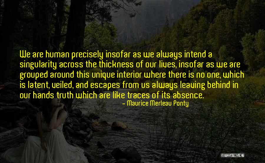 Human Traces Quotes By Maurice Merleau Ponty