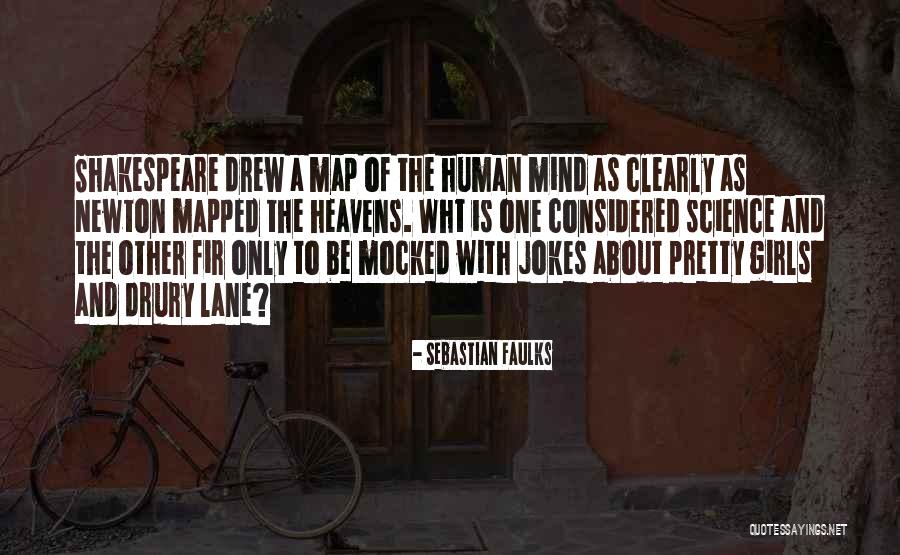 Human Traces Quotes By Sebastian Faulks