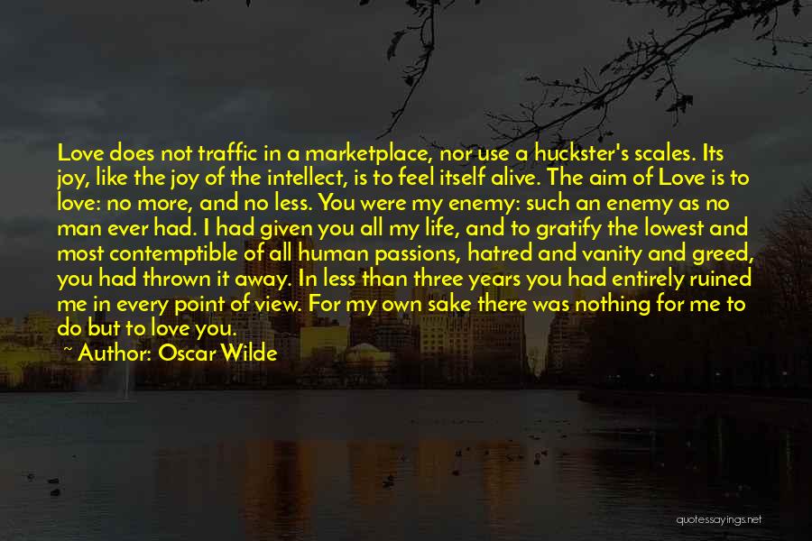 Human Traffic Quotes By Oscar Wilde