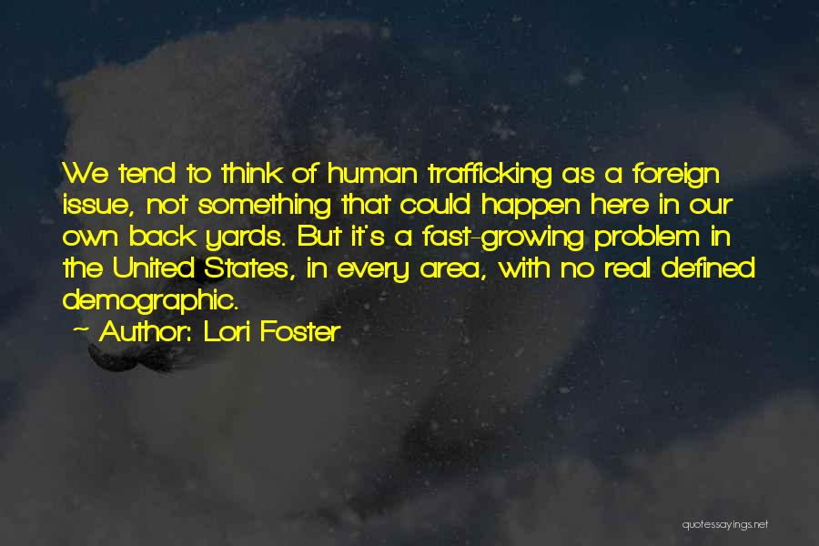 Human Trafficking In The United States Quotes By Lori Foster