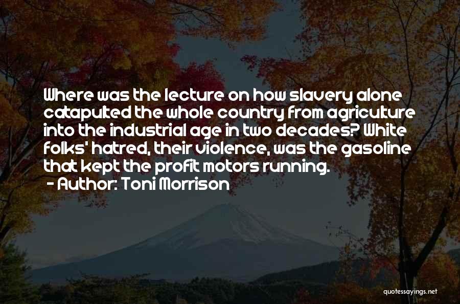 Human Trafficking In The United States Quotes By Toni Morrison