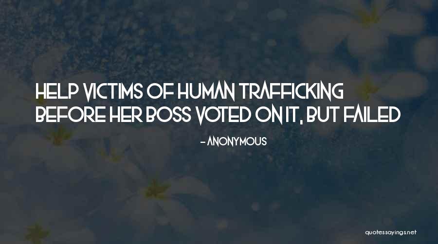 Human Trafficking Victims Quotes By Anonymous