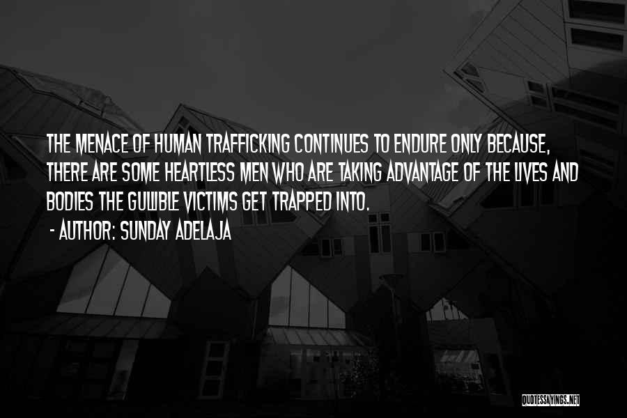 Human Trafficking Victims Quotes By Sunday Adelaja