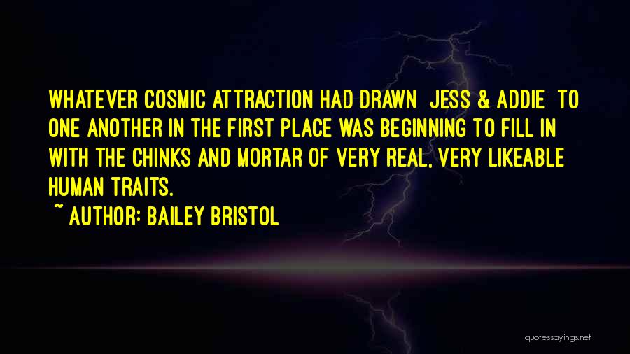 Human Traits Quotes By Bailey Bristol
