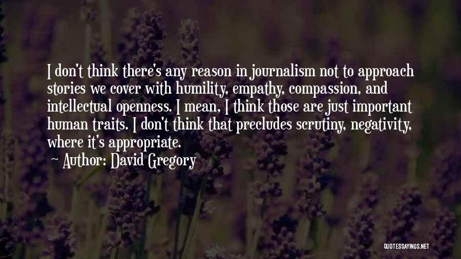 Human Traits Quotes By David Gregory