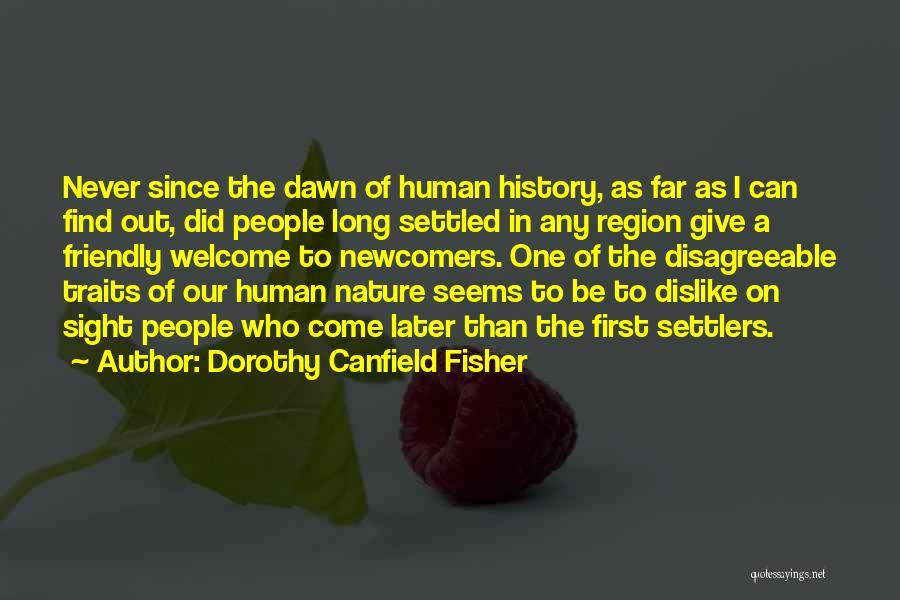 Human Traits Quotes By Dorothy Canfield Fisher