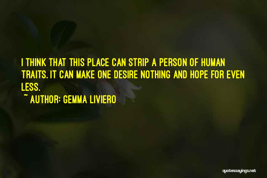 Human Traits Quotes By Gemma Liviero