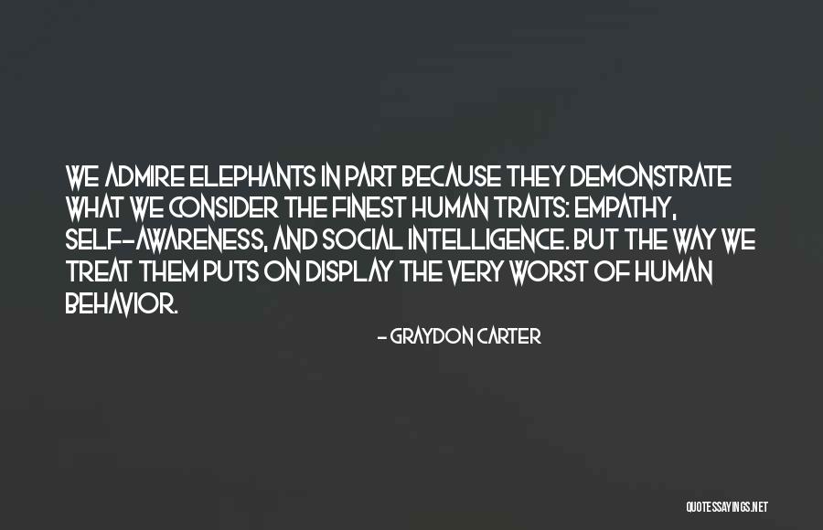 Human Traits Quotes By Graydon Carter