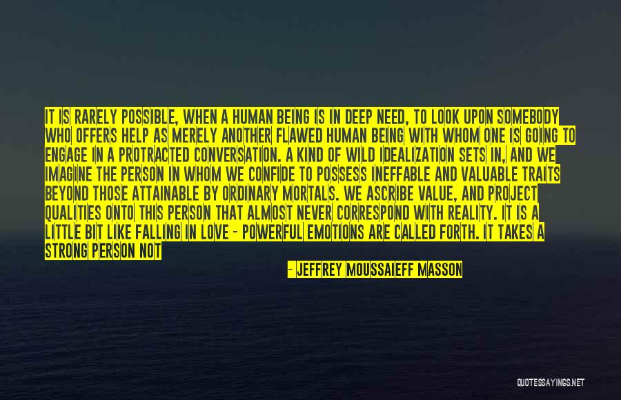 Human Traits Quotes By Jeffrey Moussaieff Masson