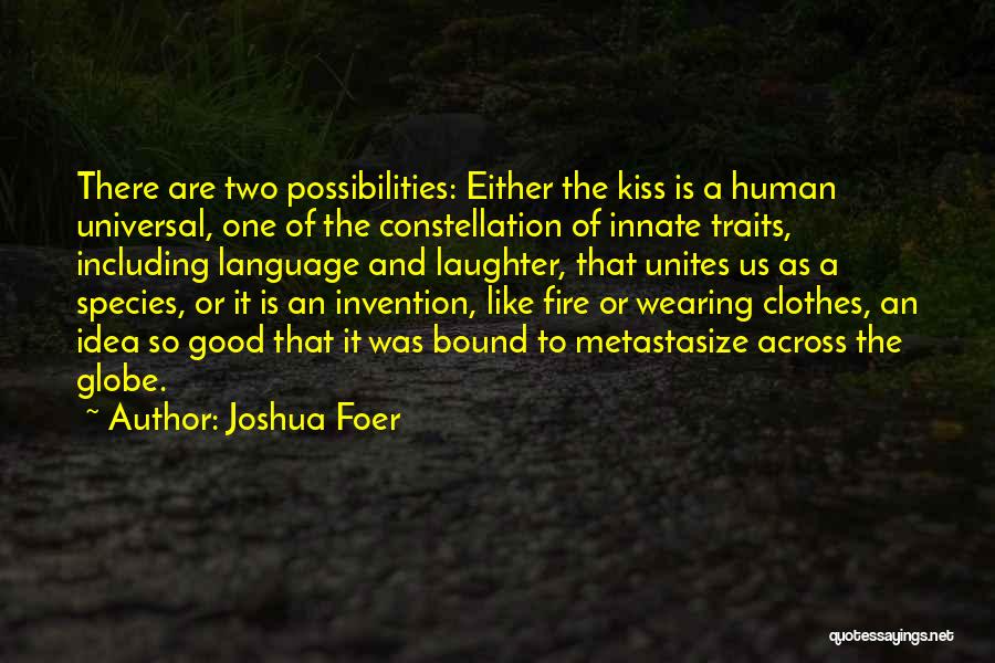 Human Traits Quotes By Joshua Foer