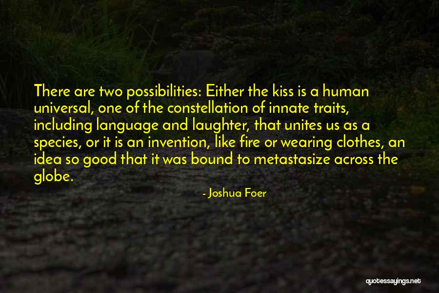 Human Traits Quotes By Joshua Foer