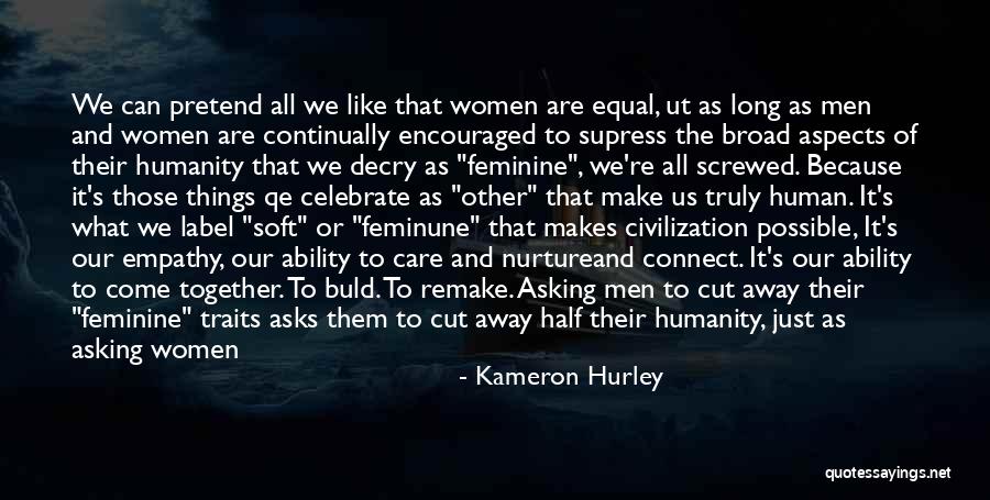 Human Traits Quotes By Kameron Hurley