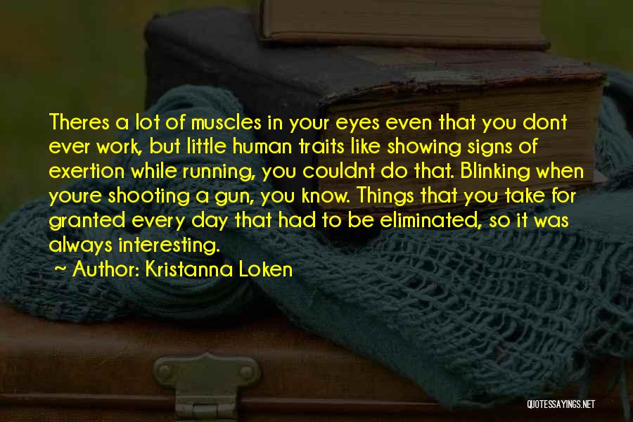 Human Traits Quotes By Kristanna Loken