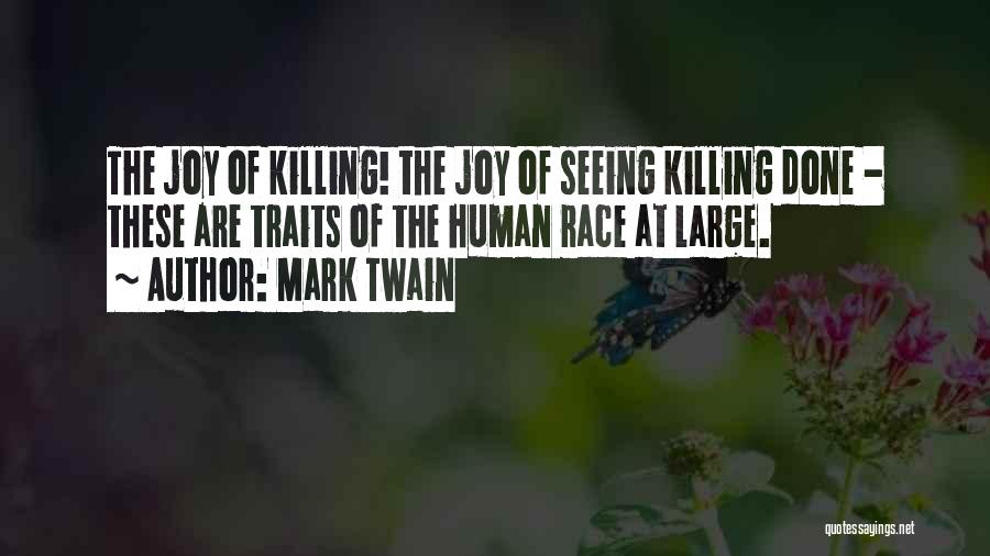 Human Traits Quotes By Mark Twain