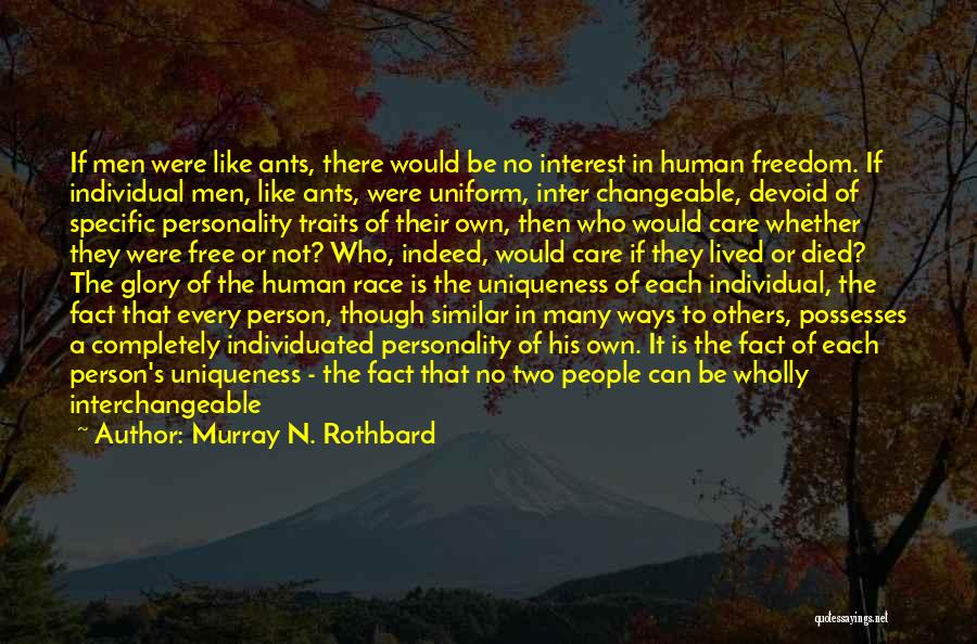 Human Traits Quotes By Murray N. Rothbard