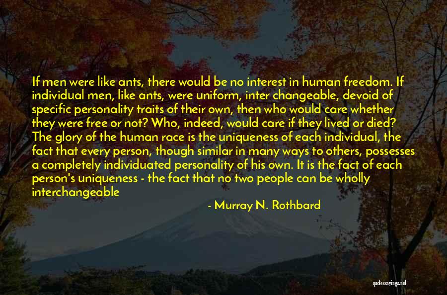 Human Traits Quotes By Murray N. Rothbard