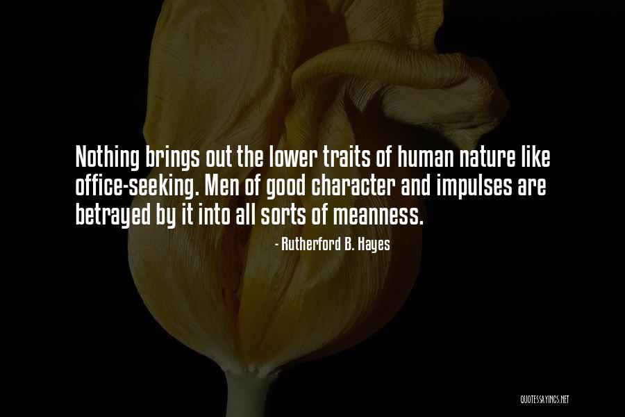 Human Traits Quotes By Rutherford B. Hayes