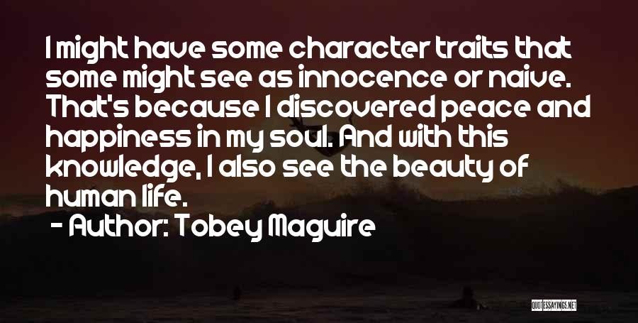 Human Traits Quotes By Tobey Maguire