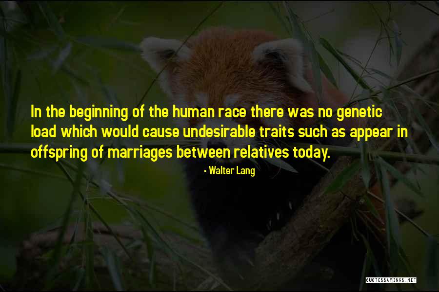 Human Traits Quotes By Walter Lang