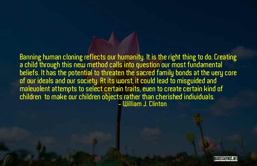 Human Traits Quotes By William J. Clinton