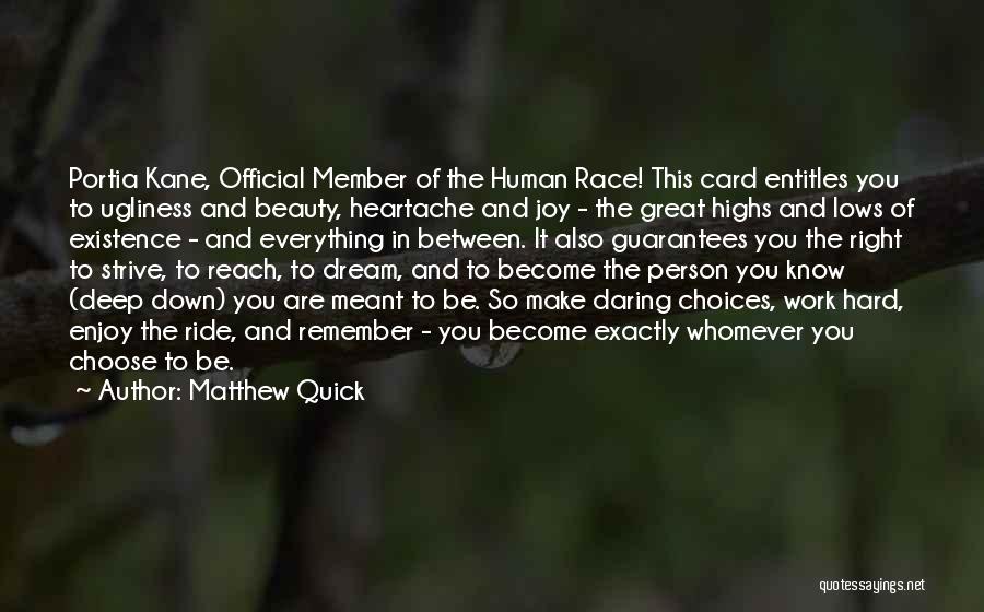 Human Ugliness Quotes By Matthew Quick