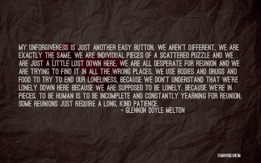 Human Unforgiveness Quotes By Glennon Doyle Melton Human Unforgiveness Quotes By Glennon Doyle Melton