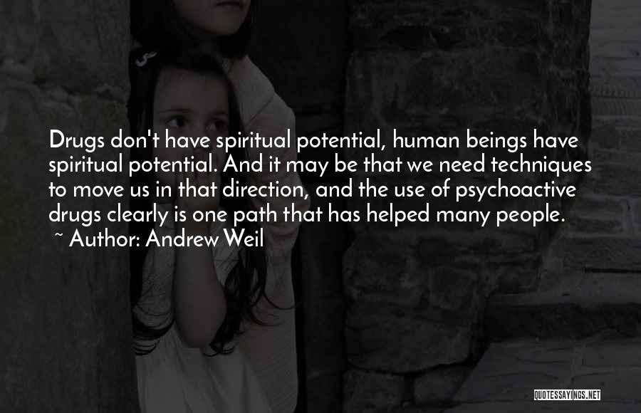 Human Use Of Human Beings Quotes By Andrew Weil