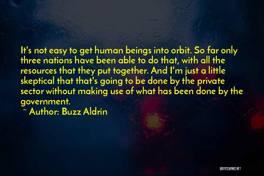 Human Use Of Human Beings Quotes By Buzz Aldrin