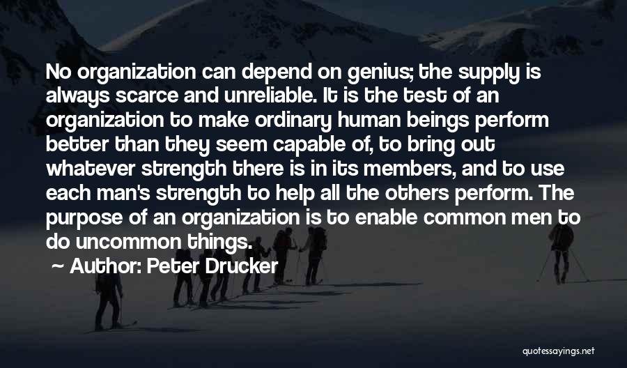 Human Use Of Human Beings Quotes By Peter Drucker