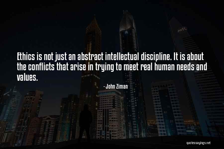 Human Values And Ethics Quotes By John Ziman Human Values And Ethics Quotes By John Ziman
