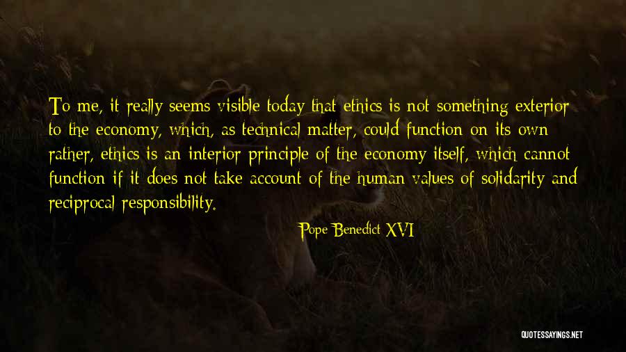 Human Values And Ethics Quotes By Pope Benedict XVI Human Values And Ethics Quotes By Pope Benedict XVI